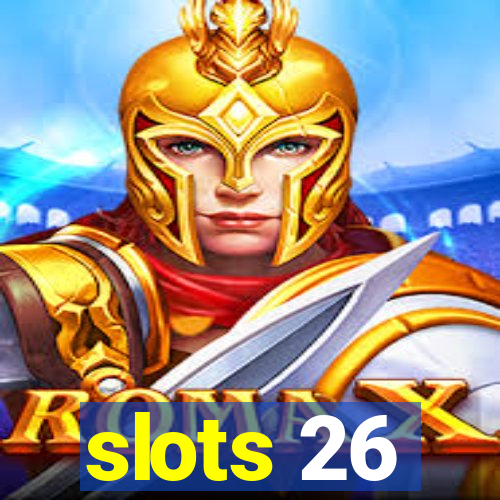 slots 26